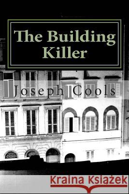 The Building Killer Joseph Cools 9781497486942 Createspace - książka