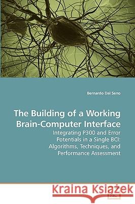 The Building of a Working Brain-Computer Interface Bernardo Da 9783639244700 VDM Verlag - książka