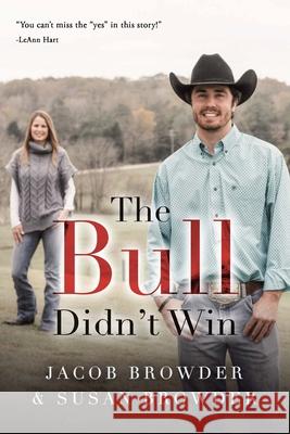 The Bull Didn't Win Jacob Browder, Susan Browder 9781951451059 Story Launcher - książka