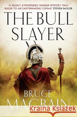 The Bull Slayer Bruce Macbain 9781781852613 Head Of Zeus - książka