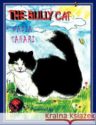 The Bully Cat Nadia Sahari, Olga Rudnitsky 9780982041390 Venus Moon Press - książka