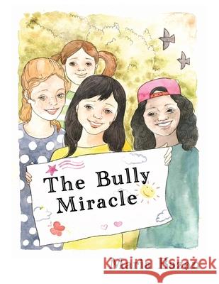 The Bully Miracle Maria Bazan 9781685564568 Trilogy Christian Publishing - książka