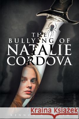 The Bullying of Natalie Cordova Kennon a Keith 9781682891865 Page Publishing, Inc. - książka