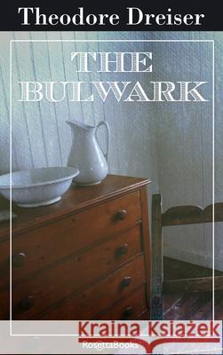 The Bulwark Theodore Dreiser 9780795351860 RosettaBooks - książka