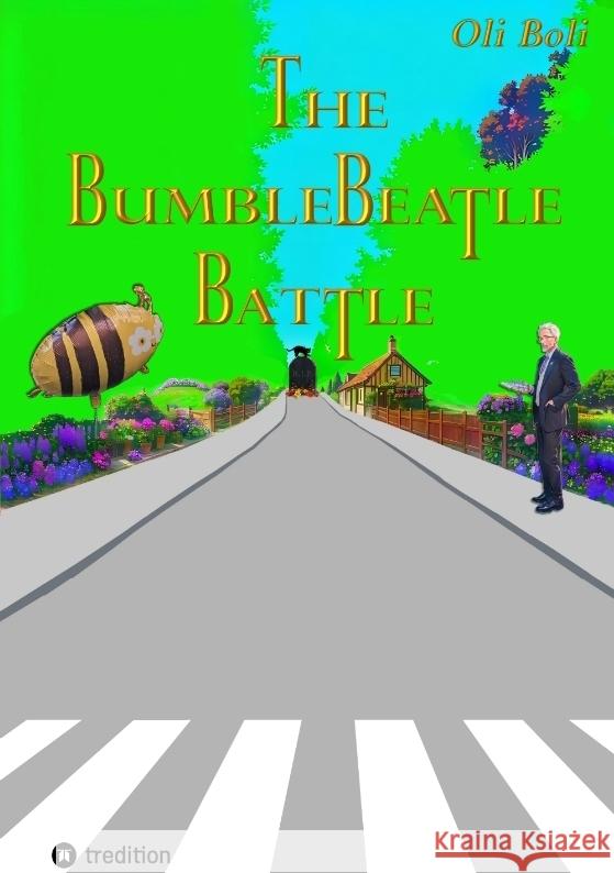 The BumbleBeatle Battle Boli, Oli 9783384216502 tredition - książka