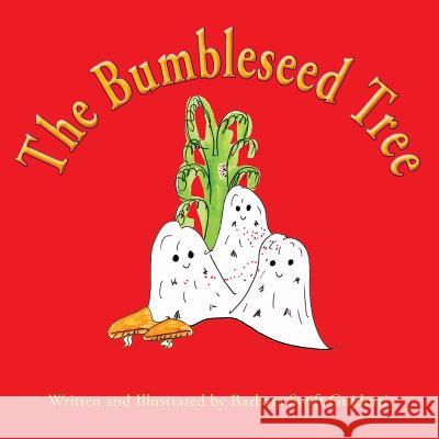 The Bumbleseed Tree Barbara Swift Guidotti Barbara Swift Guidotti 9780998352640 Sagaponack Books - książka