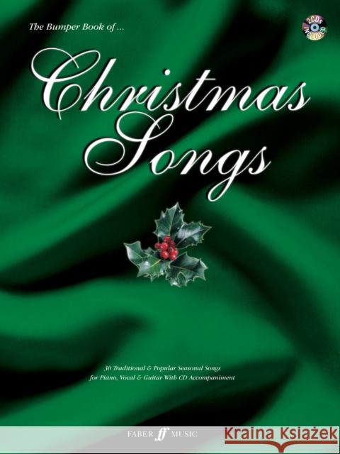The Bumper Book of Christmas Songs [With 2 CDs] Various 9780571529117 FABER MUSIC - książka