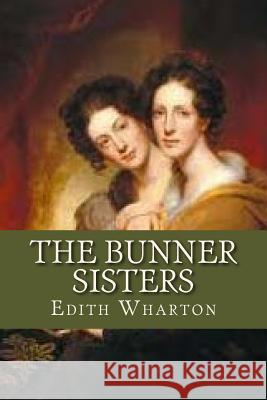 The Bunner Sisters Edith Wharton Ravell 9781536995169 Createspace Independent Publishing Platform - książka