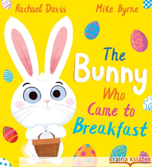 The Bunny Who Came to Breakfast (PB) Rachael Davis 9780702318443 Scholastic - książka