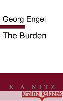 The Burden Georg Julius Leopold Engel Kerry Nitz  9780473282356 K a Nitz - książka