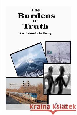 The Burdens of Truth: (an Avondale Story) Etienne 9781070553283 Independently Published - książka