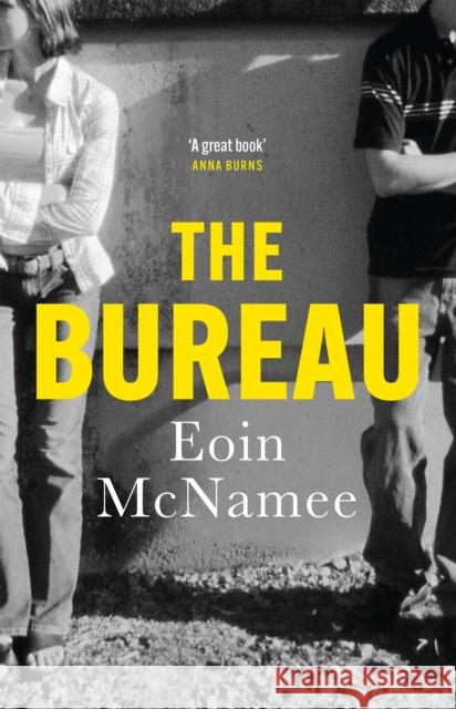 The Bureau: a gritty tale of love and death in Northern Ireland Eoin McNamee 9781529440430 Quercus Publishing - książka