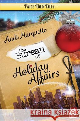 The Bureau of Holiday Affairs Andi Marquette 9783955335496 Ylva Verlag E.Kfr. - książka