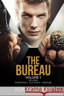 The Bureau: Volume 1 Kim Fielding 9781718661752 Createspace Independent Publishing Platform - książka