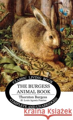 The Burgess Animal Book for Children Thornton Burgess 9781922348296 Living Book Press - książka