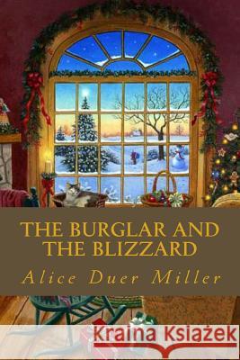 The Burglar and the Blizzard Alice Duer Miller Minervas Owl 9781533144164 Createspace Independent Publishing Platform - książka