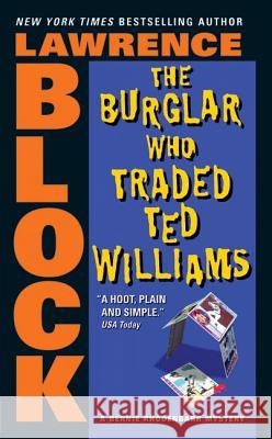 The Burglar Who Traded Ted Williams Lawrence Block 9780060731441 HarperTorch - książka