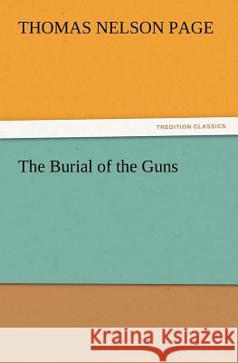 The Burial of the Guns  9783842437197 tredition GmbH - książka