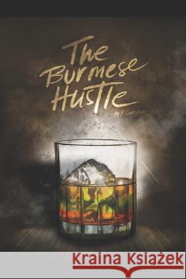 The Burmese Hustle Ricardo Santillan 9781793856517 Independently Published - książka
