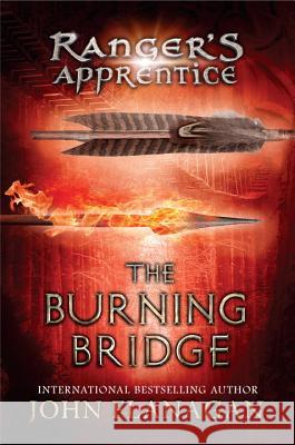 The Burning Bridge: Book Two Flanagan, John 9780399244551 Philomel Books - książka