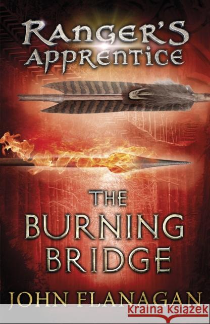 The Burning Bridge (Ranger's Apprentice Book 2) John Flanagan 9780440867395 Penguin Random House Children's UK - książka