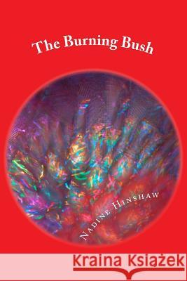 The Burning Bush Nadine Hinshaw 9781545218532 Createspace Independent Publishing Platform - książka