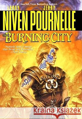 The Burning City Larry Niven, Jerry Pournelle, Jerry Pournelle 9781416575085 Atria Books - książka