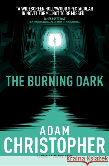 The Burning Dark: A Spider Wars Novel Adam Christopher 9781783292011 TITAN PUBLISHING GROUP - książka