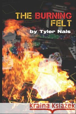 The Burning Felt Nicholas Hodges Terri-Anne O'Nei Joe Williams 9781793297266 Independently Published - książka