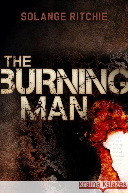 The Burning Man Solange Ritchie 9781630475192 Morgan James Publishing - książka