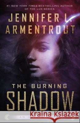 The Burning Shadow Jennifer L. Armentrout 9781250175762 Tor Teen - książka