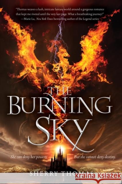 The Burning Sky Sherry Thomas 9780062207302 Balzer & Bray/Harperteen - książka