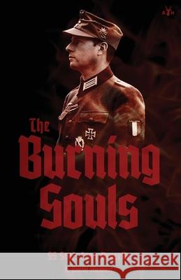 The Burning Souls Leon Degrelle 9781953730817 Antelope Hill Publishing - książka