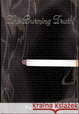The Burning Truth Rick Stoddard 9781414006963 Authorhouse - książka