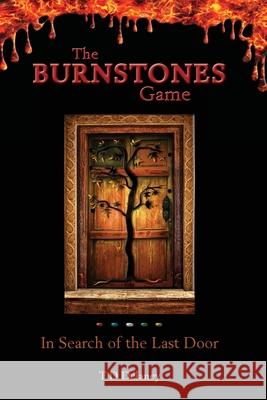 The Burnstones Game: In Search of the Last Door Td Delaney 9781925949766 Busybird Publishing - książka