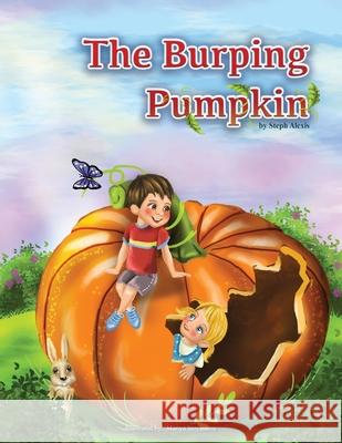 The Burping Pumpkin Steph Alexis 9781977221131 Outskirts Press - książka