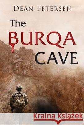 The Burqa Cave Dean Petersen 9781944986711 Sastrugi Press - książka