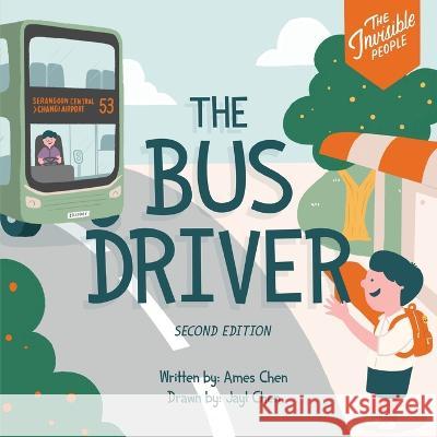 The Bus Driver Ames Chen, Jayl Chen 9789811852053 Graceworks - książka