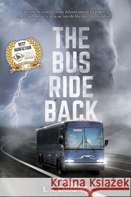 The Bus Ride Back L. a. Carastro 9781641111881 Palmetto Publishing Group - książka