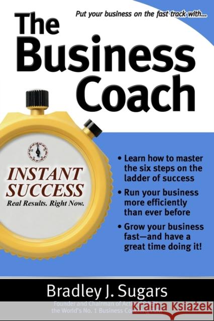 The Business Coach Bradley J. Sugars 9780071466721 McGraw-Hill Education - Europe - książka