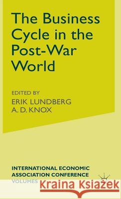 The Business Cycle in the Post-War World Erik Lundberg 9780333406298 PALGRAVE MACMILLAN - książka