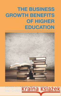 The Business Growth Benefits of Higher Education David Greenaway Chris D. Rudd 9781137320698 Palgrave MacMillan - książka