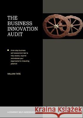 The Business Innovation Audit William Tate 9780955970733 Cambridge Strategy Publications Ltd - książka