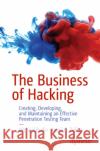 The Business of Hacking Butler, Michael, Jacob G. Oakley 9798868801730 Apress