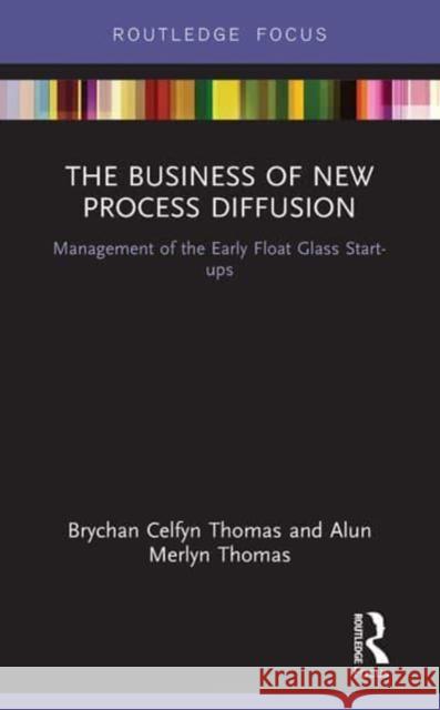 The Business of New Process Diffusion Alun Merlyn Thomas 9781032653228 Taylor & Francis Ltd - książka