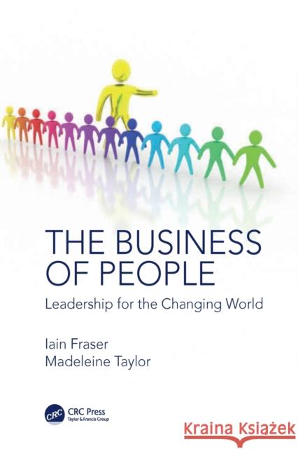 The Business of People: Leadership for the Changing World Madeleine Taylor 9781032091037 Taylor & Francis - książka