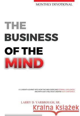 The Business of the Mind: 12-Month Devotional Larry D. Yarbrough Timothy Johnson 9781736611234 Truth Publications, LLC - książka