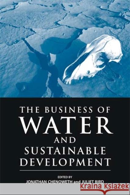 The Business of Water and Sustainable Development  9781874719304 Greenleaf Publishing - książka