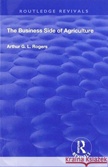 The Business Side of Agriculture Arthur G. L. Rogers 9781138601765 Routledge - książka