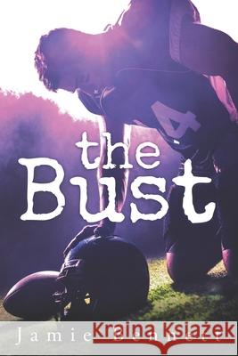 The Bust Jamie Bennett 9798472872836 Independently Published - książka